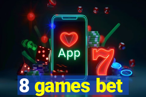 8 games bet